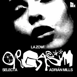 ORGASM  - ADRIÁN MILLS & SELECTA REMIX | BOUNCE 240 KMH Spotify playlist cover art