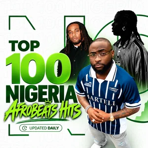 Top 100 Nigeria 🇳🇬 Afrobeats Hits | TikTok Naija Songs • Viral, Latest & Hottest Nigeria’s Songs 2026