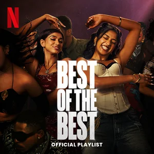 Best of the Best Official Netflix Playlist  playlist cover