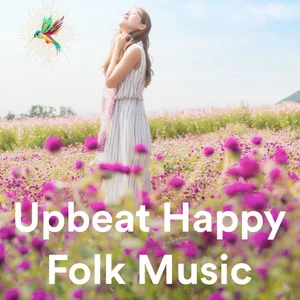 Upbeat Happy Folk Music  playlist cover