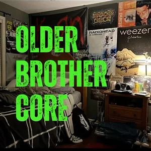 OLDER BROTHER CORE Spotify playlist cover art