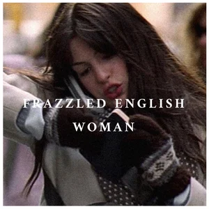 FRAZZLED ENGLISH WOMAN Spotify playlist cover art