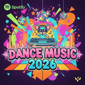 Dance Music 2026 Spotify playlist cover art