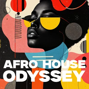 Afro House Odyssey 🔥 Afro & Melodic House Energy 2025 Spotify playlist cover art
