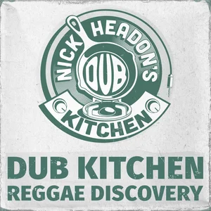 Dub Kitchen Reggae Discovery