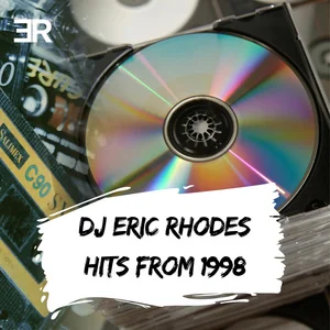 Hits From 1998 - DJ Eric Rhodes playlist cover
