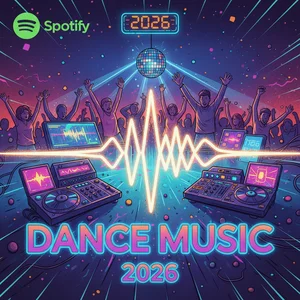 Dance Music 2026 Spotify playlist cover art