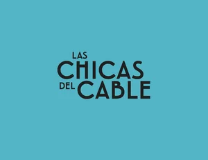 Las Chicas del Cable: Playlist playlist cover