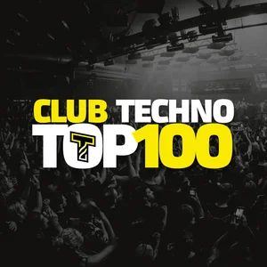 Club Techno Top 100 - 2025 playlist cover