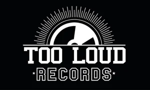 TOO LOUD Records