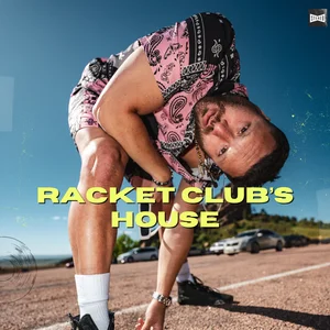 Racket Club’s House cover
