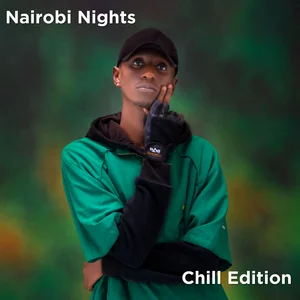 Nairobi Nights: Chill Edition Spotify playlist cover art
