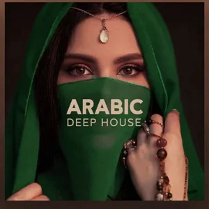 Arabic Deep  House 2026- Arab Club Dubai Music House Chill Out & Lounge 2025 playlist cover