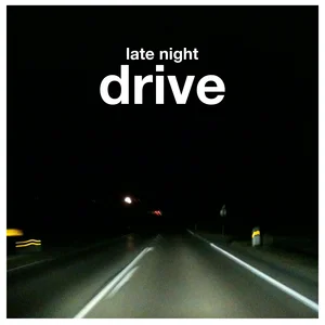Late Night Drive [Alternative R&B, Neo Soul] Spotify playlist cover art