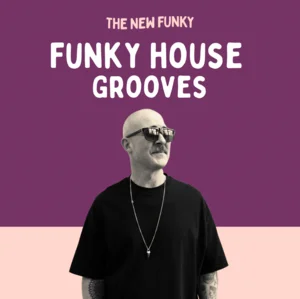 Funky House Grooves playlist cover