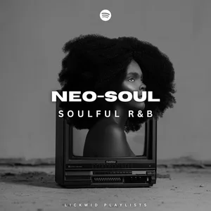 Lickwid Neo-Soul playlist cover