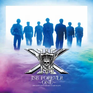 三代目 J SOUL BROTHERS 15TH ANNIVERSARY STADIUM LIVE “JSB FOREVER