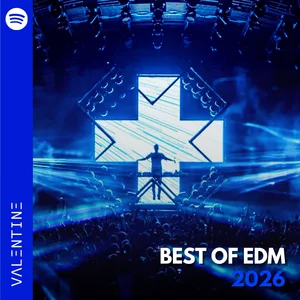 Best Of Edm 2026 🔥 | Festival Dance, Party Spotify playlist cover art