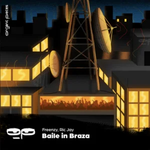Baile In Braza - Freenzy Music, Ric Jay Spotify playlist cover art