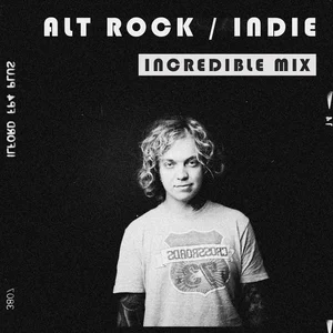 Alt Rock/Indie Incredible Mix cover