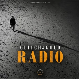 Glitch&Gold Radio Spotify playlist cover art