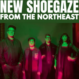 NEW SHOEGAZE FROM THE NORTHEAST