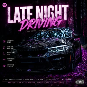 Late Night Drive 🌙 Dark Moody Vibes | Night Driving Songs Spotify playlist cover art