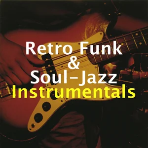 Retro Funk & Soul-Jazz Instrumentals artwork