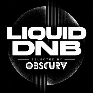 LIQUID DRUM AND BASS |  THE CATALOGUE — OBSCURV
