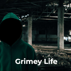 GRIMEY LIFE - Trap Rap Hits | HOOD HITS cover