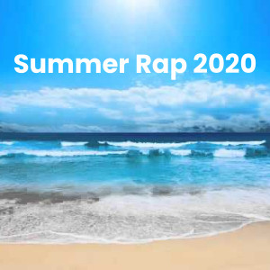 Summer Rap 2020 😎 ☀️ 🏝🏖(beach playlist, sunny day, summer playlist, summer songs, beach vibes) playlist cover
