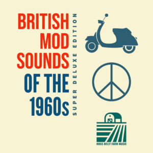 British Mod Sounds Of The 1960s: Super Deluxe Edition - playlist