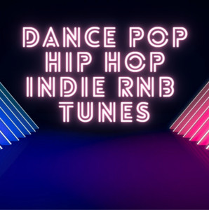 Dance / Pop / Hip Hop / Indie / RnB Tunes cover