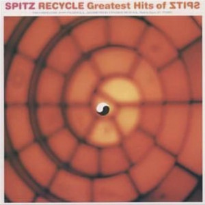 RECYCLE Greatest Hits of SPITZ - playlist by so | Spotify