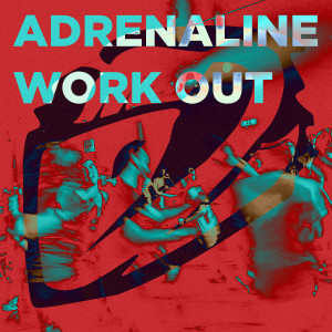 ADRENALINE WORK OUT cover