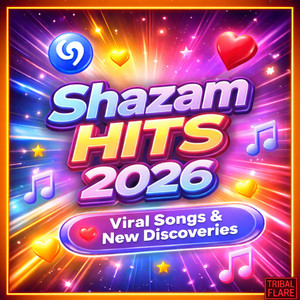 Shazam Hits 2026 – Viral Songs & New Discoveries