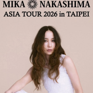 中島美嘉《MIKA NAKASHIMA ASIA TOUR 2026 in TAIPEI》 - playlist by