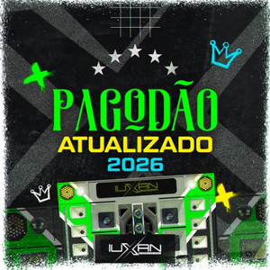 PAGODÃO ATUALIZADO 2027 - O MELHOR DO PAGODÃO BAIANO  playlist cover
