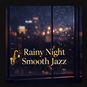 Rainy Night Smooth Jazz