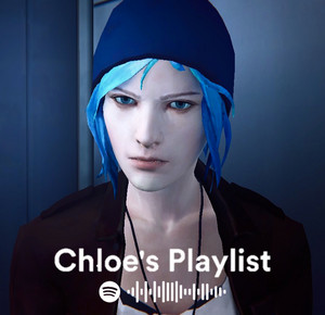 Chloe Price’s Personal Playlist (Life Is Strange)