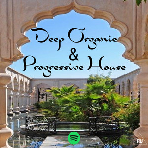 Deep Organic & Progressive House 2026