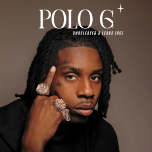 Polo G Unreleased & Leaks [OG] playlist cover