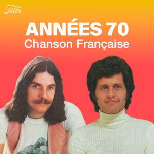 Années 70 : variété française | Tubes 70s, année 70 VF playlist cover