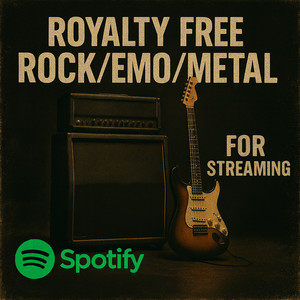 ROYALTY FREE ROCK/EMO/METAL FOR STREAMING & GAMING