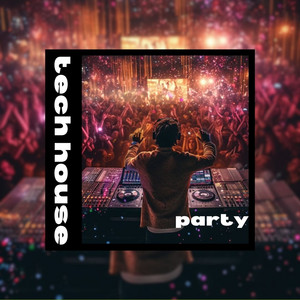TECH HOUSE PARTY 2024 💃🕺🎧 cover