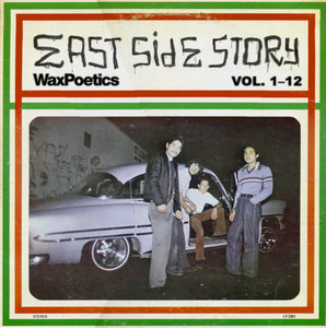 East Side Story: Vol. 1 - 12 - playlist by Wax Poetics | Spotify