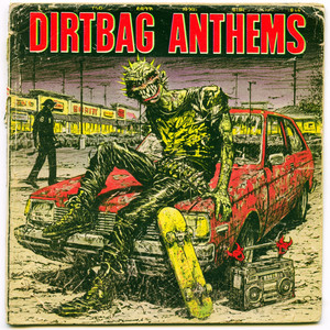 Dirtbag Anthems playlist cover
