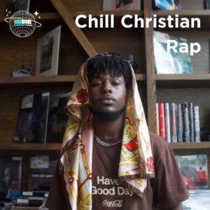 chill christian rap playlist cover