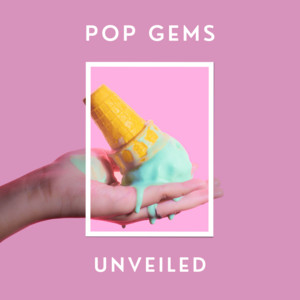 Pop Gems Unveiled 🍦🎤✨ playlist cover