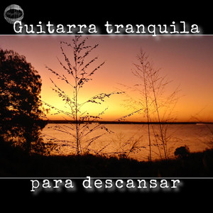 Guitarra Tranquila para Descansar